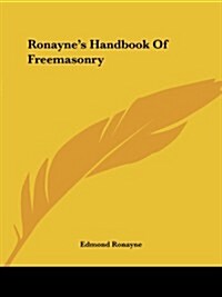 Ronaynes Handbook of Freemasonry (Paperback)