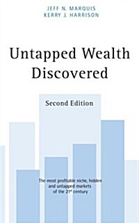 Untapped Wealth Discovered: 2nd Edition (Paperback)