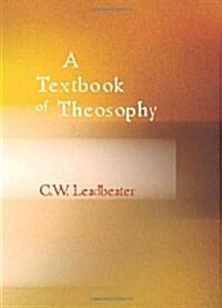 A Textbook of Theosophy (Paperback)