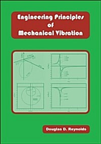 Engineering Principles of Mechanical Vibration (Paperback)