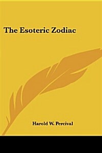 The Esoteric Zodiac (Paperback)