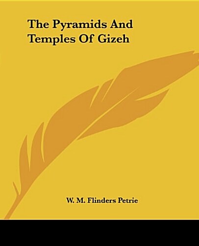 The Pyramids and Temples of Gizeh (Paperback)
