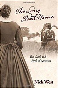 The Long Road Home: The Death and Birth of America (Paperback)