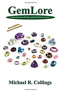 Gemlore: An Introduction to Precious and Semi-Precious Stones [Second Edition] (Paperback)