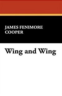 Wing and Wing (Hardcover)