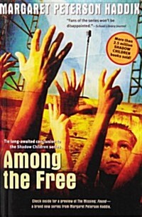 Among the Free (Shadow Children) (Library Binding, Reprint)