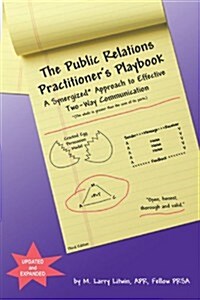 The Public Relations Practitioners Playbook: A Synergized Approach to Effective Two-Way Communication (Paperback)