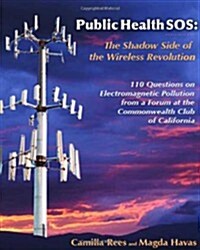 Public Health SOS: The Shadow Side of the Wireless Revolution (Paperback)