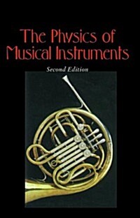 The Physics of Musical Instruments (Paperback, 2)