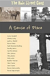 The Hale Street Gang: A Sense of Place: A Sense of Place (Paperback)