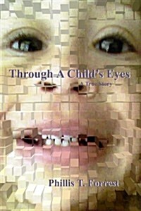 Through a Childs Eyes (Paperback)