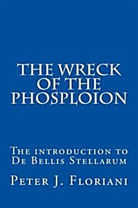 The Wreck of the Phosploion (Paperback)