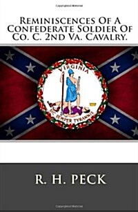 Reminiscences of a Confederate Soldier of Co. C. 2nd Va. Cavalry. (Paperback)