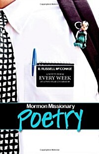 Mormon Missionary Poetry: A Witty Poem Every Week of a Two Year Lds Missionary (Paperback)