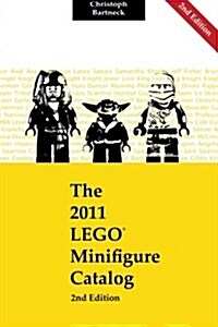 The 2011 Lego Minifigure Catalog: 2nd Edition (Paperback)