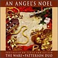 [중고] An Angels Noel: Portrayed on Flute and Guitar - The Ware*Patterson Duo