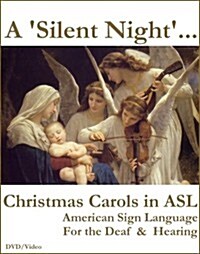 [수입] A Silent Night ... Learn Christmas Carols in ASL / American Sign Language Video on DVD