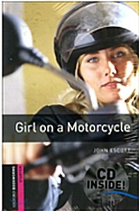 Oxford Bookworms Library: Starter Level:: Girl on a Motorcycle audio CD pack (Package)