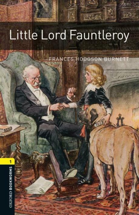 [중고] Oxford Bookworms Library Level 1 : Little Lord Fauntleroy (Paperback, 3rd Edition)