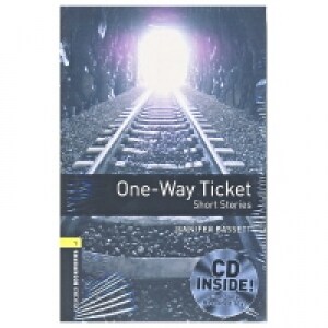 Oxford Bookworms Library Level 1 : One-Way Ticket - Short Stories (Paperback + CD, 3rd Edition)
