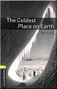 [중고] Oxford Bookworms Library: Level 1:: The Coldest Place on Earth audio CD pack (Multiple-component retail product)