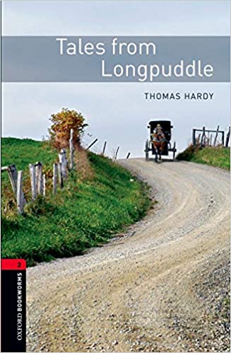 [중고] Oxford Bookworms Library Level 2 : Tales from Longpuddle (Paperback, 3rd Edition)