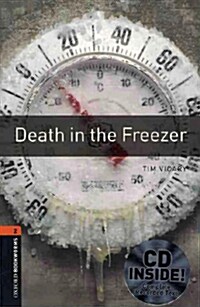 Oxford Bookworms Library: Level 2:: Death in the Freezer (Paperback + CD)