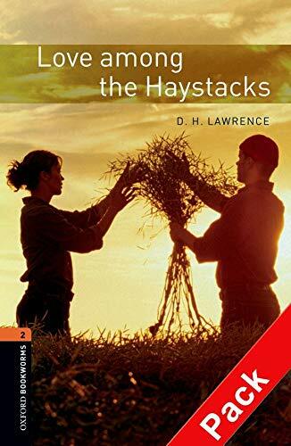 Oxford Bookworms Library Level 2 : Love Among the Haystacks (Paperback + CD, 3rd Edition)