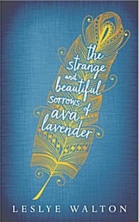 The Strange and Beautiful Sorrows of Ava Lavender (Paperback)