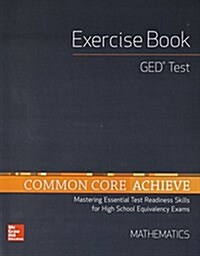 Common Core Achieve, GED Exercise Book Mathematics (Paperback)