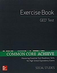 Common Core Achieve, GED Exercise Book Social Studies (Paperback)