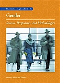 Gender: Sources, Perspectives, and Methodologies (Hardcover)