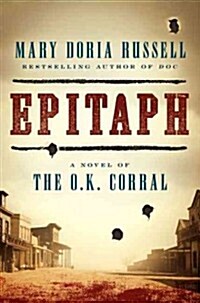 Epitaph: A Novel of the O.K. Corral (Hardcover)