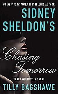 Sidney Sheldons Chasing Tomorrow (Mass Market Paperback, International)