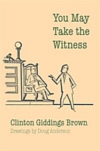 You May Take the Witness (Paperback)