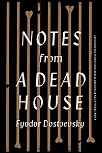 Notes from a Dead House (Hardcover, Deckle Edge)