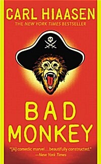 Bad Monkey (Mass Market Paperback, Reissue)