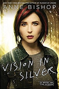 Vision in Silver: A Novel of the Others (Hardcover)