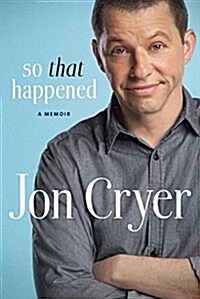 So That Happened: A Memoir (Hardcover)