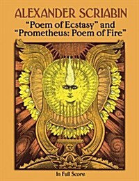 Poem of Ecstasy and Prometheus: Poem of Fire: In Full Score (Paperback)