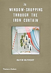 Window-Shopping Through the Iron Curtain (Hardcover)