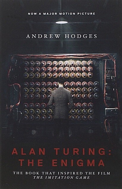 Alan Turing: The Enigma: The Book That Inspired the Film the Imitation Game - Updated Edition (Paperback, Revised)