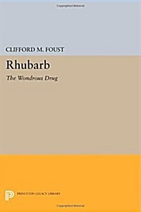 Rhubarb: The Wondrous Drug (Paperback)