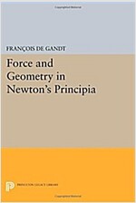 Force and Geometry in Newton's Principia (Paperback)