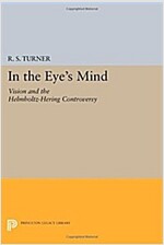 In the Eye's Mind: Vision and the Helmholtz-Hering Controversy (Paperback)
