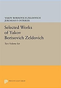 Selected Works of Yakov Borisovich Zeldovich (Paperback)