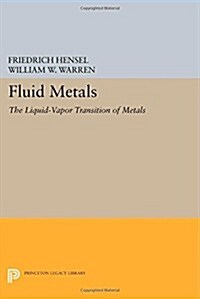 Fluid Metals: The Liquid-Vapor Transition of Metals (Paperback)