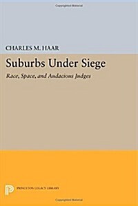 Suburbs Under Siege: Race, Space, and Audacious Judges (Paperback)