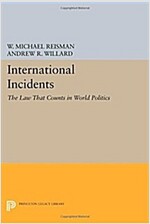 International Incidents: The Law That Counts in World Politics (Paperback)