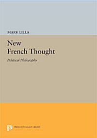 New French Thought: Political Philosophy (Paperback)